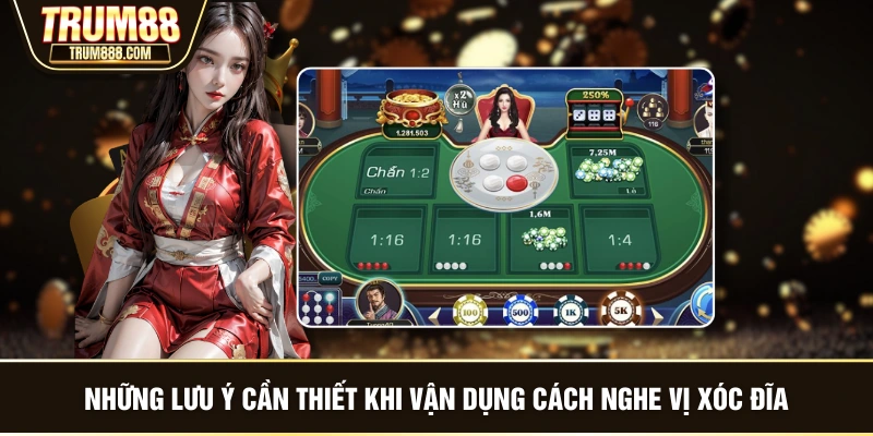Những lưu ý cần thiết khi vận dụng cách nghe vị xóc đĩa