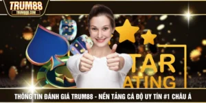 Thông Tin Đánh Giá TRUM88 - Nền Tảng Cá Độ Uy Tín #1 Châu Á