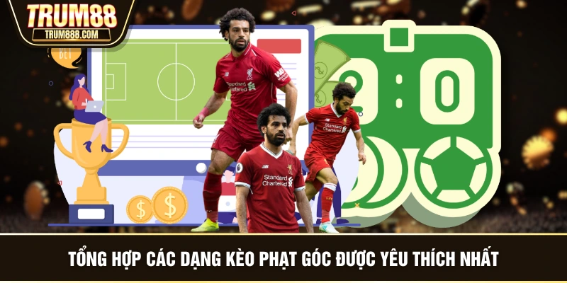 Tổng hợp các dạng kèo phạt góc được yêu thích nhất